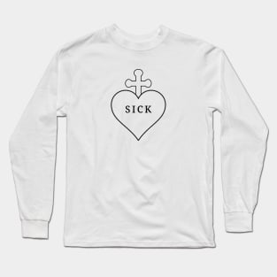 ♡SICK Long Sleeve T-Shirt